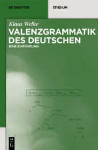 ドイツ語結合価文法入門<br>Valenzgrammatik des Deutschen : Eine Einführung (De Gruyter Studium) （2011. X, 343 S. 23 cm）