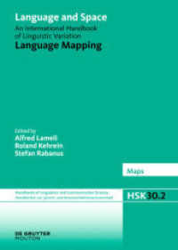 言語と空間ハンドブック　第２巻：言語マッピング<br>Language and Space. Volume 2 Language Mapping, 2 Teile (Handbücher zur Sprach- und Kommunikationswissenschaft / Handbooks of Linguistics and Communication Scie) （2010. XXXIV, 1114 S. 80 b/w and 150 col. ill., 35 b/w tbl. 240 mm）