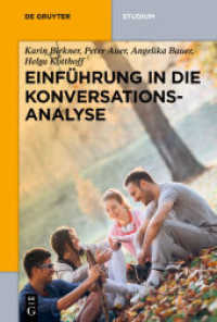 会話分析入門<br>Einführung in die Konversationsanalyse (De Gruyter Studium) （2020. VIII, 498 S. 55 b/w ill. 230 mm）