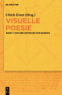 視覚詩の歴史　第１巻：古代からバロックまで<br>Visuelle Poesie. Band 1 Von der Antike bis zum Barock (Visuelle Poesie Band 1) （2012. VIII, 964 S. zahl. Abb. 240 mm）