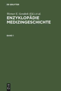Enzyklopädie Medizingeschichte, 3 Teile : A-G; H-N; O-Z （2007. XXVII, 1544 S. 70 b/w ill. 240 mm）