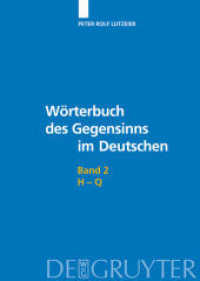 ドイツ語対義語辞典（全３巻）第２巻<br>Peter Rolf Lutzeier: Wörterbuch des Gegensinns im Deutschen. Band 2 H-Q （2012. XII, 887 S.）