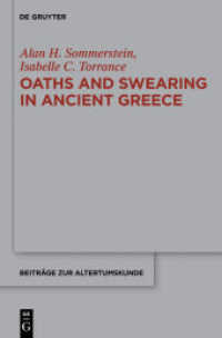 Oaths and Swearing in Ancient Greece (Beiträge zur Altertumskunde 307) （2014. X, 463 S. 230 mm）