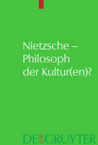 ニーチェの文化哲学<br>Nietzsche - Philosoph der Kultur(en)? （2008. XIV, 574 S.）