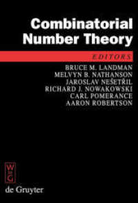 組合せ数論（会議録）<br>Combinatorial Number Theory : Proceedings of the 'Integers Conference 2007', Carrollton, Georgia, October 24-27, 2007 (De Gruyter Proceedings in Mathematics) （2009. VIII, 205 S.）