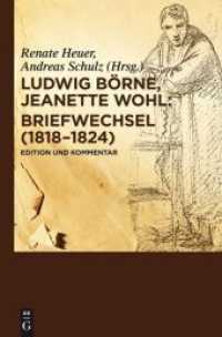 Ｌ．ベルネー＝Ｊ．ヴォール往復書簡集（歴史批評版）<br>Briefwechsel (1818-1824) : Edition und Kommentar （2012. LXXXVII, 608 S.）