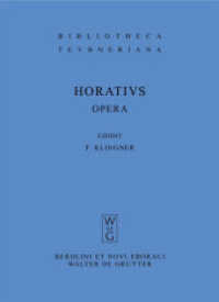Opera (Bibliotheca scriptorum Graecorum et Romanorum Teubneriana) （7. Aufl. 2021. XXV, 378 S. 230 mm）