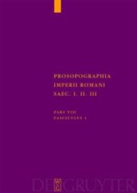 Prosopographia Imperii Romani Saec. I. II. III Pars.7/3 : T （2009. X, 136 S. 2 Fltktn. 24 cm）