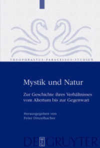 パラケルスス研究１：神秘主義と自然<br>Mystik und Natur : Zur Geschichte ihres Verhältnisses vom Altertum bis zur Gegenwart (Theophrastus Paracelsus Studien 1) （2009. VI, 227 S. m. Abb.）