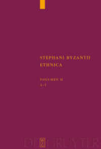 ステファノスのビザンツ帝国地理・地名事典（校訂版・全４巻予定）第２巻<br>Stephanus von Byzanz: Stephani Byzantii Ethnica. Volumen II Delta - Iota : Altgr.-Dtsch. (Corpus Fontium Historiae Byzantinae - Series Berolinensis 43/2) （2010. IX, 310 S. 230 mm）
