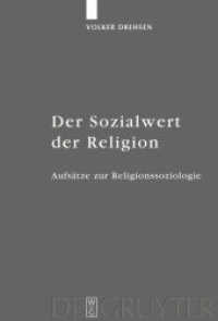 Der Sozialwert der Religion : Aufsätze zur Religionssoziologie （2009. XIII, 401 S.）
