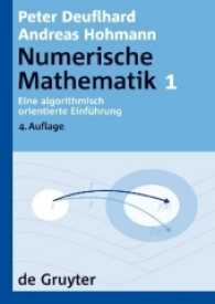 Numerische Mathematik. Bd.1 Eine algorithmisch orientierte Einführung (De Gruyter Lehrbuch) （4., überarb. u. erw. Aufl. 2008. XII, 375 S. 63 b/w ill. 240 mm）