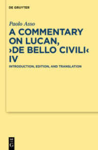 A Commentary on Lucan, "De bello civili IV" : Introduction, Edition and Translation (Texte und Kommentare 33) （2010. VIII, 333 S.）