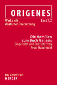 Origenes: Werke mit deutscher Übersetzung. Band 1/2 Die Homilien zum Buch Genesis （2011. VI, 259 S. 230 mm）