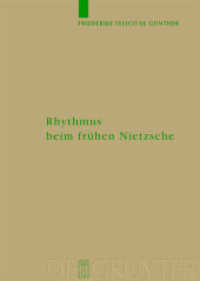 初期ニーチェにおけるリズム<br>Rhythmus beim frühen Nietzsche : Dissertationsschrift (Monographien und Texte zur Nietzsche-Forschung 55) （2008. 207 S.）