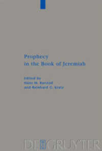 Prophecy in the Book of Jeremiah (Beihefte zur Zeitschrift für die alttestamentliche Wissenschaft 388) （2009. X, 289 S.）