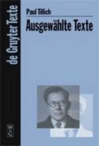 ティリッヒ選集<br>Ausgewählte Texte (De Gruyter Texte) （2008. 492 S. 230 mm）