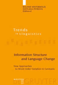 情報構造と言語変化：ゲルマン語における語順変異への新たなアプローチ<br>Information Structure and Language Change : New Approaches to Word Order Variation in Germanic (Trends in Linguistics. Studies and Monographs [TiLSM] 203) （2009. VI, 394 S.）