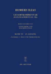 Homers Ilias. 6 Neunzehnter Gesang Fasz.1 : Text und Übersetzung (Sammlung wissenschaftlicher Commentare (SWC)) （2009. XVI, 29 S. 240 mm）