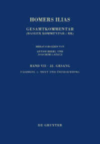 Homers Ilias. 7/1 Zweiundzwanzigster Gesang (X) Fasz.1 : Text und Übersetzung (Sammlung wissenschaftlicher Commentare (SWC)) （2024. 48 S. 24 cm）