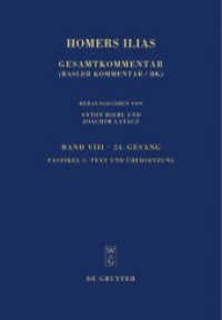 Homers Ilias. 8 Vierundzwanzigster Gesang Fasz.1 : Text und Übersetzung (Sammlung wissenschaftlicher Commentare (SWC)) （2009. XVI, 51 S. 240 mm）