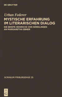 Mystische Erfahrung im literarischen Dialog : Dissertationsschrift (Scrinium Friburgense 25) （2010. 464 S. 11 col. ill. 230 mm）