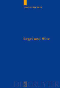 規則と機知：ウィトゲンシュタインにおける数学、言語と道徳<br>Regel und Witz : Wittgensteinsche Perspektiven auf Mathematik, Sprache und Moral. Dissertationsschrift (Quellen und Studien zur Philosophie 88) （2008. XIII, 253 S. 20 b/w ill.）
