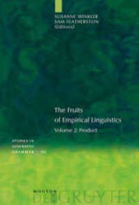 経験的言語研究の成果　第２巻：結果（生成文法研究叢書）<br>The Fruits of Empirical Linguistics. Volume 2 Product (Studies in Generative Grammar [SGG]) （2009. VI, 265 S. 230 mm）