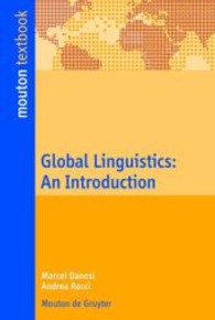 グローバル言語学入門<br>Global Linguistics : An Introduction (mouton textbook) （2009. X, 270 p. 23 cm）