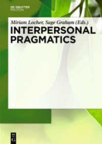 対人語用論ハンドブック<br>Interpersonal Pragmatics (Handbooks of Pragmatics (HOPS) 6) （2010. XII, 497 S. 240 mm）