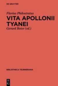 Vita Apollonii Tyanei (Bibliotheca scriptorum Graecorum et Romanorum Teubneriana) （2022. LXIII, 322 S. 1 b/w graphics）
