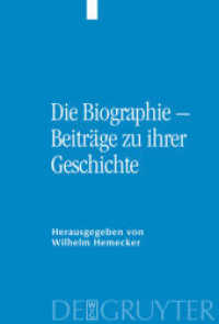伝記の歴史<br>Die Biographie - Beiträge ihrer Geschichte （2009. VII, 508 S. 230 mm）