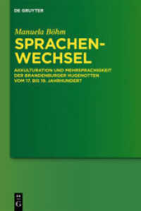 Sprachenwechsel : Akkulturation und Mehrsprachigkeit der Brandenburger Hugenotten vom 17. bis 19. Jahrhundert. Dissertationsschrift (Studia Linguistica Germanica 101) （2010. XV, 580 S. m. 20 Abb. 230 mm）