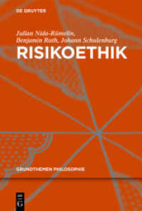 Risikoethik (Grundthemen Philosophie) （2012. VIII, 274 S. 230 mm）