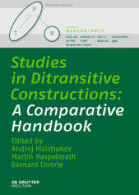 二重目的語構文：比較研究ハンドブック<br>Studies in Ditransitive Constructions : A Comparative Handbook （2010. XVIII, 772 S. 240 mm）