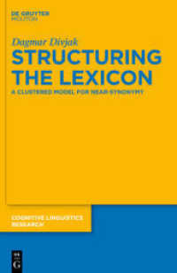 語彙の構造化：近義関係のクラスター・モデル<br>Structuring the Lexicon : A Clustered Model for Near-Synonymy (Cognitive Linguistics Research [CLR] 43) （2010. XII, 278 S. 12 b/w ill., 41 b/w tbl. 230 mm）