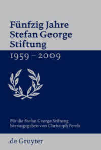 Fünfzig Jahre Stefan George Stiftung 1959-2009 （2009. VI, 111 S. 18 b/w ill. 230 mm）