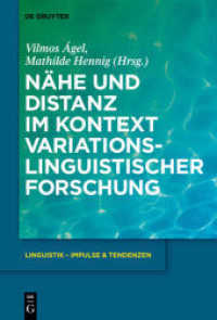 Nähe und Distanz im Kontext variationslinguistischer Forschung (Linguistik - Impulse & Tendenzen 35) （2010. VI, 415 S. num. figs. and tables. 230 mm）