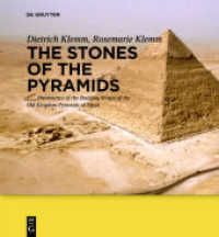 ピラミッドの石はどこから来たか<br>The Stones of the Pyramids : Provenance of the Building Stones of the Old Kingdom Pyramids of Egypt （2010. 240 S.）