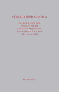Officina Hippocratica : Schriften zu Ehren von Anargyros Anastassiou und Dieter Irmer (Beiträge zur Altertumskunde 289) （2011. VIII, 354 S. 8 Kunstdrucktaf. 230 mm）