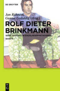 Rolf Dieter Brinkmann : Seine Gedichte in Einzelinterpretationen （2012. XXVI, 948 S. 230 mm）