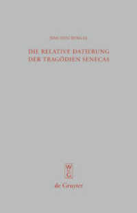 Die relative Datierung der Tragödien Senecas (Beiträge zur Altertumskunde 271) （2009. VIII, 136 S. 230 mm）