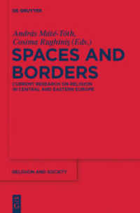Spaces and Borders : Current Research on Religion in Central and Eastern Europe (Religion and Society 51) （2011. VI, 278 S. 230 mm）