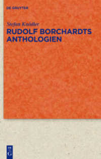 Rudolf Borchardts Anthologien : Dissertationsschrift (Quellen und Forschungen zur Literatur- und Kulturgeschichte 63 (297)) （2010. VI, 349 S. 230 mm）