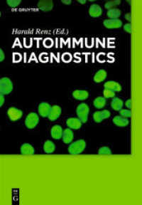 Autoimmune Diagnostics （2012. XII, 194 S. 36 col. ill., 27 b/w tbl. 240 mm）