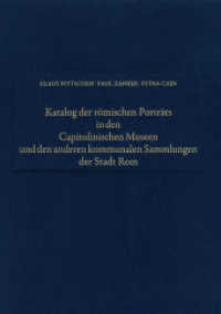 Katalog der römischen Porträts in den Capitolinischen Museen und den anderen kommunalen Sammlungen der Stadt Rom, 2 Bde. Bd.2 (Beiträge zur Erschließung hellenistischer und kaiserzeitlicher Skulptur und Architektur) （2011 228 S. 1048 b/w ill., 264 plates 34,5 cm）