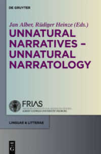 Unnatural Narratives - Unnatural Narratology (linguae & litterae 9) （2011. VI, 273 S. 18 b/w ill. 230 mm）