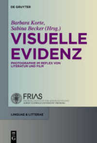 Visuelle Evidenz : Fotographie im Reflex von Literatur und Film (linguae & litterae Bd.5) （2011. VII, 291 S. 34 b/w ill. 230 mm）