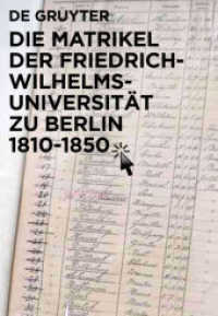 ベルリン大学在学者人名事典1810-1850年（全３巻）<br>Die Matrikel der Friedrich-Wilhelms-Universität zu Berlin 1810 - 1850 : eBookPlus (Einzelveröffentlichungen der Historischen Kommission zu Berlin 86) （2010. LXXXIV, 1675 S. 12 b/w tbl., 9 b/w img. 240 mm）