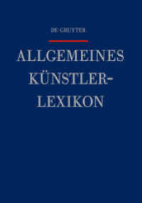 Allgemeines Künstlerlexikon (AKL). Band 91 Morris - Nasedkin (Allgemeines Künstlerlexikon (AKL) Band 91)